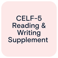 CELF-5 Reading & Writing Supplement